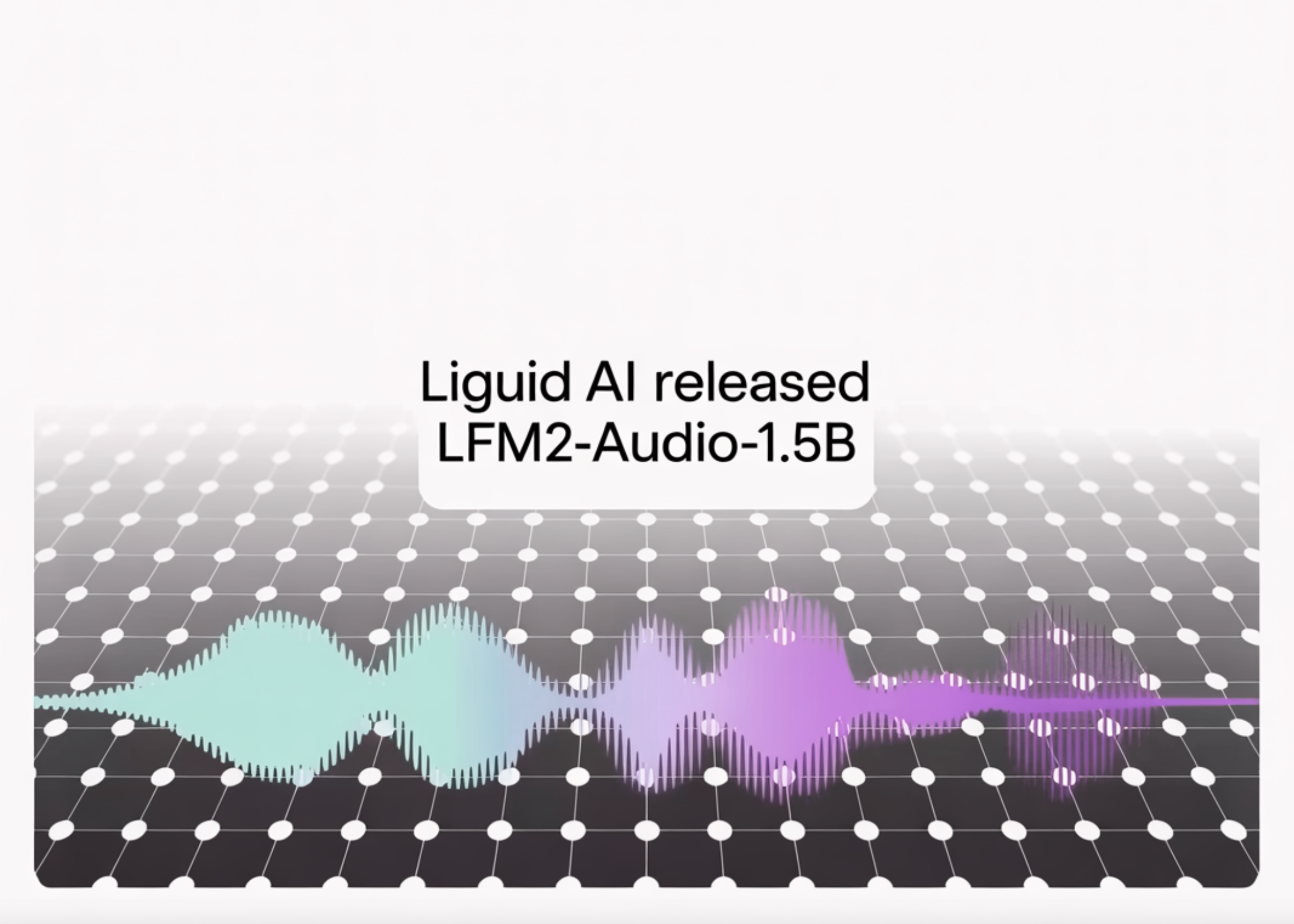 Introducing LFM2-Audio-1.5B: Liquid AI's Compact Foundation Model for Real-Time Audio Processing