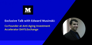 Exclusive Talk with Edward Musinski: Co-Founder at Anti-Aging Investment Accelerator DAYS.Exchange