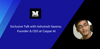 Exclusive Talk with Ashutosh Saxena, Founder & CEO at Caspar.AI