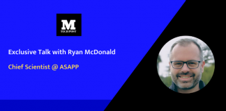 Exclusive Talk with Ryan McDonald: Chief Scientist at ASAPP