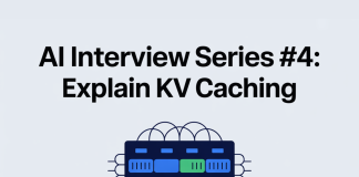 AI Interview Series #4: Explain KV Caching