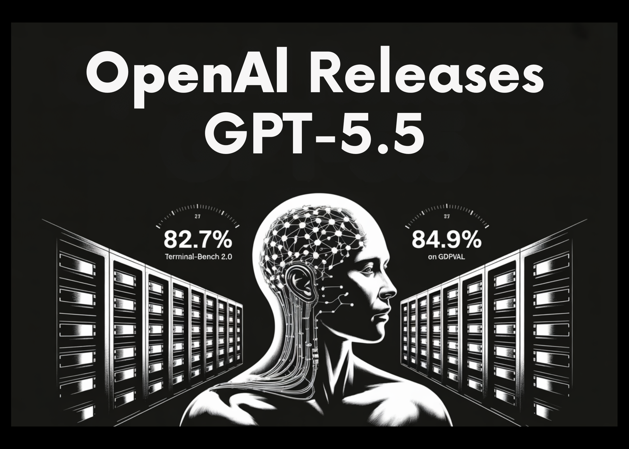 OpenAI Releases GPT-5.5, a Fully Retrained Agentic Model That Scores 82.7% on Terminal-Bench 2.0 and 84.9% on GDPval
