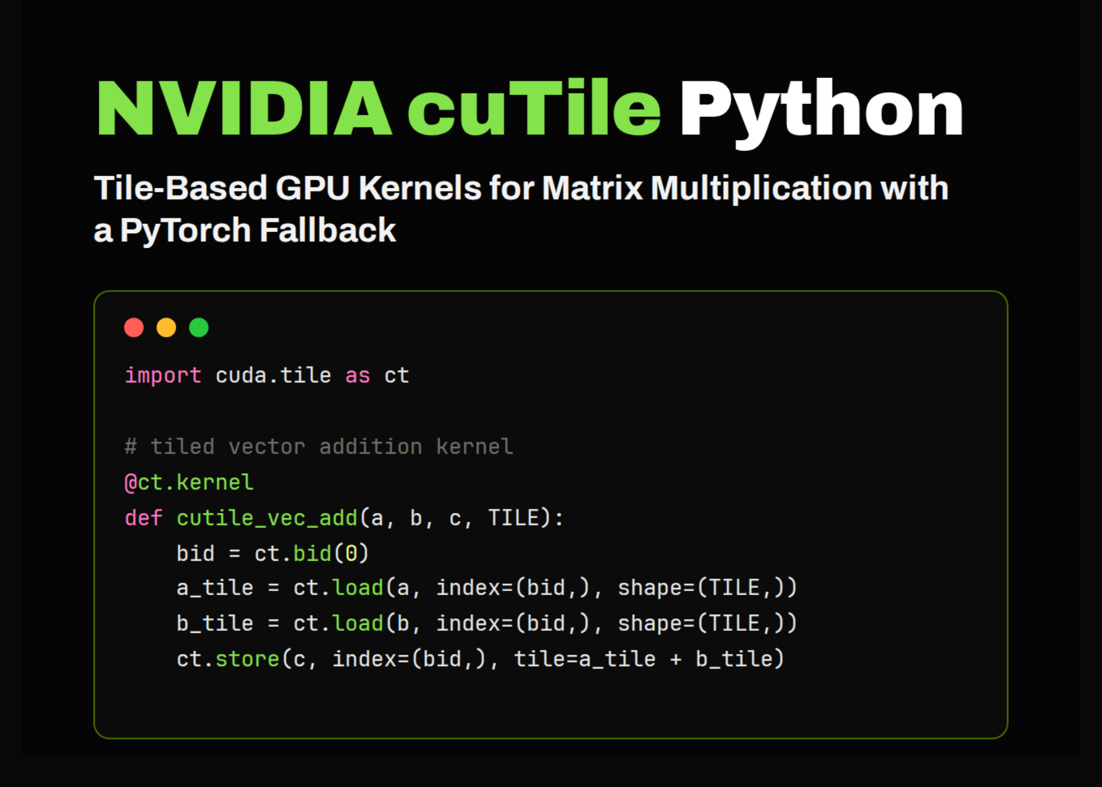 NVIDIA cuTile Python Tutorial: Building Tiled GPU Kernels for Vector Addition, Matrix Addition, and Matrix …
