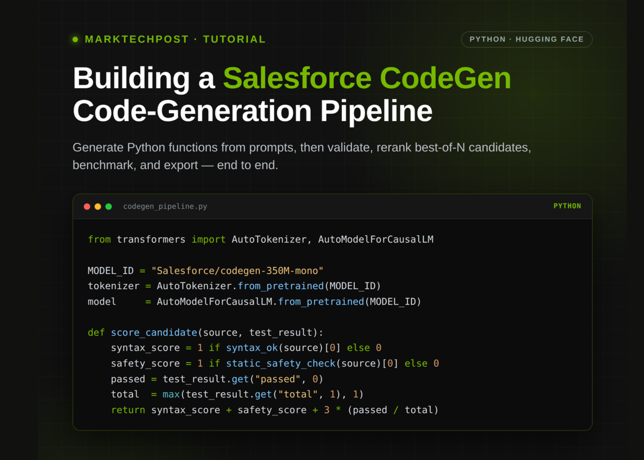 Salesforce CodeGen Tutorial: Generate, Validate, and Rerank Python Functions With Unit Tests and Safety Checks Salesforce CodeGen Tutorial: Generate, Validate, and Rerank Python Functions With Unit Tests and Safety Checks