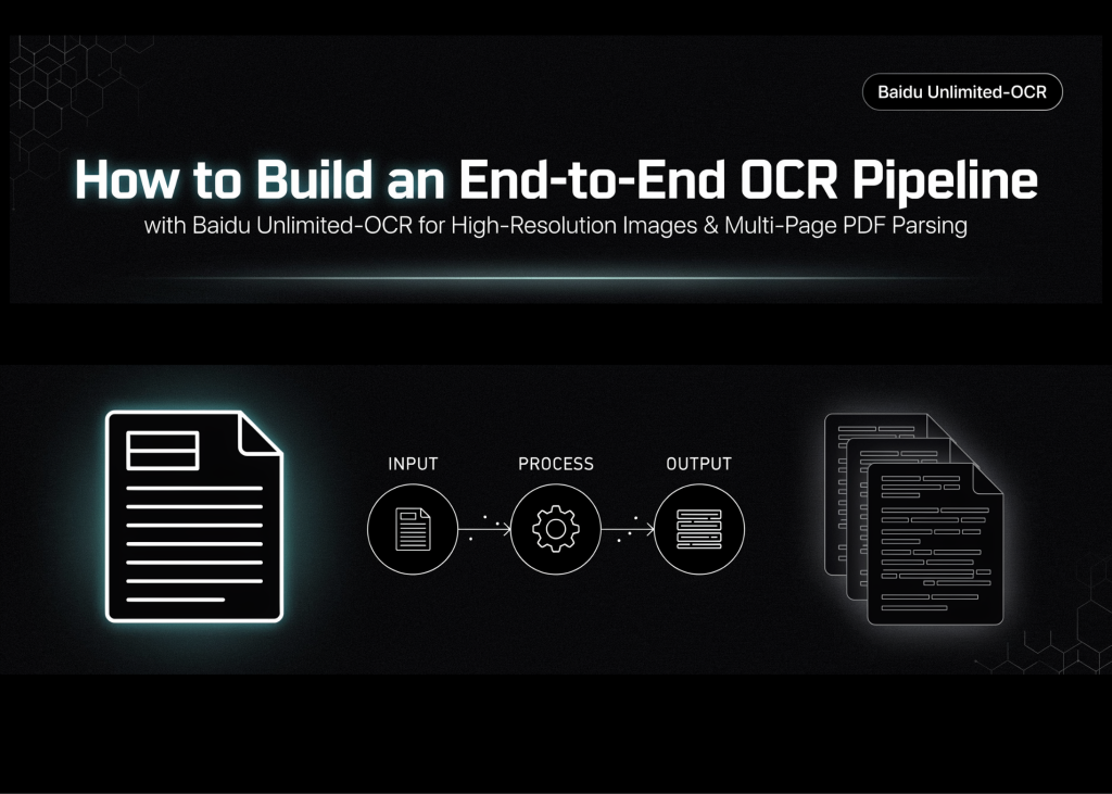 How to Build an End-to-End OCR Pipeline with Baidu Unlimited OCR-OCR for High-Resolution Images and PDF Splitting for Large Pages How to Build an End-to-End OCR Pipeline with Baidu Unlimited OCR-OCR for High-Resolution Images and PDF Splitting for Large Pages