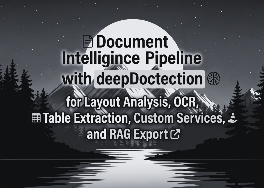 Building an End-to-End Document Intelligence Pipeline with deepDoctection