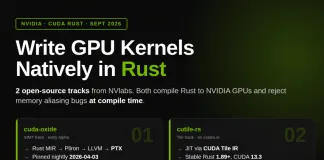 NVIDIA Announces CUDA Rust with cuda-oxide (SIMT) and cutile-rs (Tile) for Compile-Time-Safe GPU Kernels