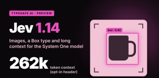 TypeSafe AI Releases Jev 1.14 With Images, Box Type and 262k Context TypeSafe AI Releases Jev 1.14 With Images, Box Type and 262k Context